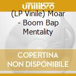 (LP Vinile) Moar - Boom Bap Mentality vinile
