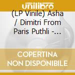 (LP Vinile) Asha / Dimitri From Paris Puthli - Space Talk: With Remixes By Dimitri From Paris vinile
