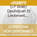 (LP Vinile) Djeuhdjoah Et Lieutenant Nicholson - Danses Divines vinile