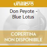 Don Peyote - Blue Lotus