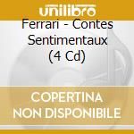 Ferrari - Contes Sentimentaux (4 Cd) cd