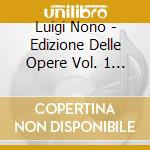 Luigi Nono - Edizione Delle Opere Vol. 1 (Sacd) cd
