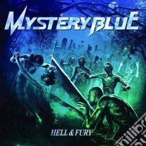 Mystery Blue - Hell & Fury cd musicale di Blue Ystery