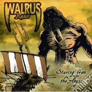 Walrus Resist - Staring From The Abyss cd musicale di Resist Alrus