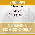 Christian Ferrari - Chansons Tournent En Rond cd