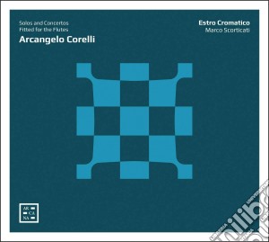 Arcangelo Corelli - Solos And Concertos Fitted For The Flutes cd musicale di Arcangelo Corelli