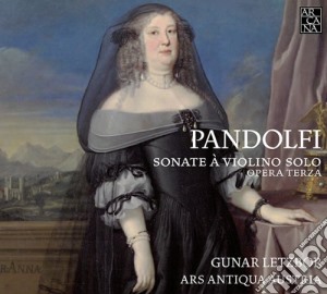 Giovanni Antonio Pandolfi Meal - Sonate Violino Solo. Opera T cd musicale di Giovanni antonio pan