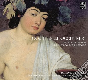 Marco Marazzoli - Occhi Belli, Occhi Neri. Canta cd musicale di Marco Marazzoli