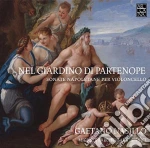 Nel Giardino Di Partenope: Sonate Napoletane Per Violoncello cd