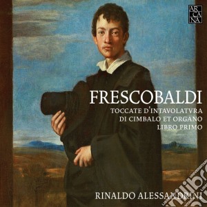 Girolamo Frescobaldi - Toccate D' Intavolatura cd musicale di Girolamo Frescobaldi