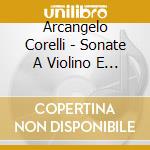 Arcangelo Corelli - Sonate A Violino E Violone (2 Cd) cd musicale di Arcangelo Corelli