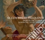 Se Con Stille Frequenti: Duetti Da Camera - Bononcini, Lotti, Steffani