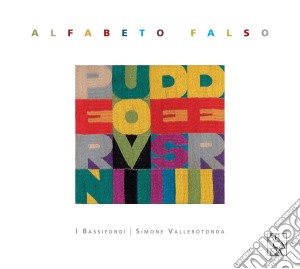 Bassifondi (I) / Simone Valleroto - Alfabeto Falso cd musicale di Simone I bassifondi
