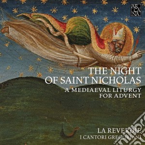 La Reverdie, I Cantori Gregori - The Night Of Saint Nicolas cd musicale di I canto La reverdie
