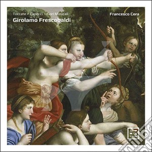 Girolamo Frescobaldi - Toccate, Capricci, Fiori Musicali (7 Cd) cd musicale