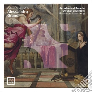 Alessandro Grandi - Celesti Fiori, Motetti cd musicale