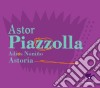 Astor Piazolla - Adios Nonino - Astoria cd