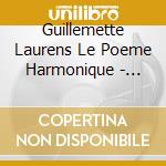 Guillemette Laurens Le Poeme Harmonique - Domenico Belli: Il Nuove Stile cd musicale di Guillemette Laurens Le Poeme Harmonique