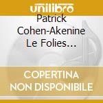 Patrick Cohen-Akenine Le Folies Francoises - Jean-Marie Leclair: Le Tombeau cd musicale di Patrick Cohen
