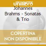 Johannes Brahms - Sonatas & Trio cd