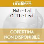 Nuti - Fall Of The Leaf cd