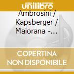 Ambrosini / Kapsberger / Maiorana - Secret Pages cd