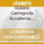 Giuliano Carmignola Accademia Dell'annunciata - The Three Seasons Of Antonio Vivaldi cd musicale