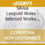 Silvius Leopold Weiss - Selected Works For Lute (2 Cd) cd