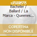 Bacheler / Ballard / La Marca - Queenes Maskes - A Varietie Of Lute Music From The cd