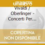 Vivaldi / Oberlinger - Concerti Per Flauto E Flautino cd