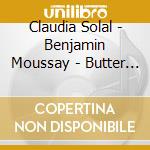 Claudia Solal - Benjamin Moussay - Butter In My Brain cd