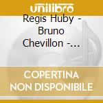 Regis Huby - Bruno Chevillon - Michele Rabbia - Codex Iii cd