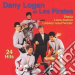Dany Logan Et Les Pirates - 24 Hits cd