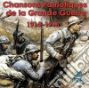 Chansons Patriotiques De La Grande Guerre 1914-1918 / Various cd