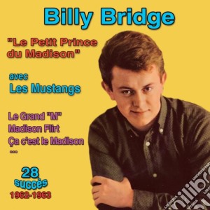 Billy Bridge Avec Les Mustangs - Le Petit Prince Du Madison cd musicale