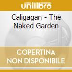 Caligagan - The Naked Garden cd