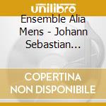 Ensemble Alia Mens - Johann Sebastian Bach-Weimar Cantatas cd