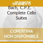 Bach, C.P.E. - Complete Cello Suites cd