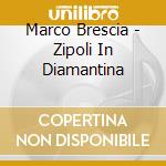 Marco Brescia - Zipoli In Diamantina cd