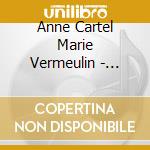 Anne Cartel Marie Vermeulin - Birds Of A Feather cd