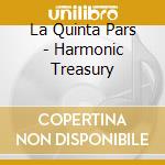 La Quinta Pars - Harmonic Treasury cd