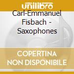 Carl-Emmanuel Fisbach - Saxophones
