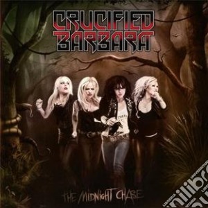 Crucified Barbara - The Midnight Chase cd musicale di Crucified Barbara