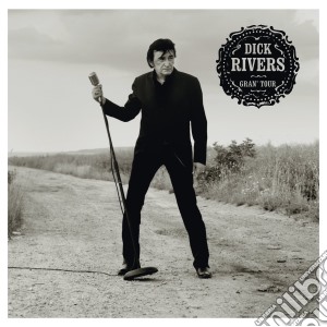 Dick Rivers - Gran'Tour - Olympia 2012 cd musicale di Dick Rivers