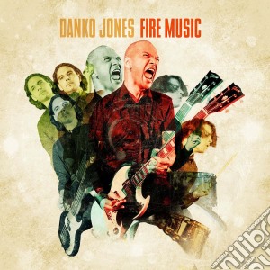 Danko Jones - Fire Music cd musicale di Danko Jones