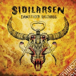 Sidilarsen - Dancefloor Bastards cd musicale di Sidilarsen