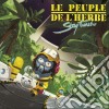 Peuple De L'Herbe (Le) - Stay Tuned (2 Cd) cd