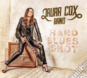 Laura Cox Band - Hard Blues Shot cd musicale di Laura Cox Band
