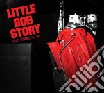 Little Bob Story - High Times 76-88 (2 Cd+Dvd)