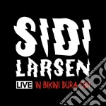 Sidilarsen - In Bikini Dura Sidi - Live (Cd+Dvd)